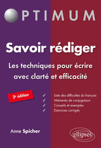 Savoir rédiger. Les techniques pour écrire avec clarté et efficacité - 2e édition