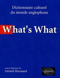 What's what - Dictionnaire culturel anglo-saxon