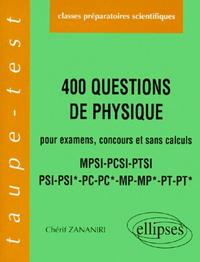 400 questions de Physique pour examens, concours et sans calculs PCSI-MPSI-PTSI PSI-PSI*-PC-PC*-MP-MP*-PT-PT*