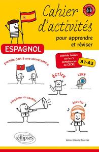 Espagnol - Cahier d'activités pour apprendre et réviser l'espagnol