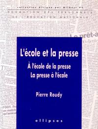 L'école et la presse - À l'école de la presse - La presse à l'école