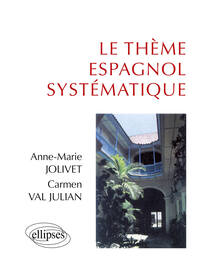 thème espagnol systématique (Le)