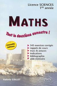 MATHEMATIQUES - LICENCE SCIENCES - 1RE ANNEE 2E SEMESTRE - NOUVELLE EDITION