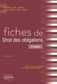 Fiches de Droit des obligations. Rappels de cours et exercices corrigés. 3e édition