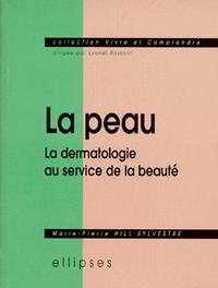 peau (La) - La dermatologie au service de la beauté