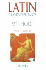 LATIN GRANDS DEBUTANTS - METHODE (COURS EN 30 LECONS)