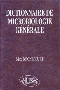 Dictionnaire de microbiologie générale, La vie racontée par les bactéries