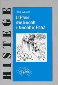 La France dans le monde et le Monde en France