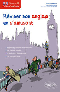 Anglais - Cahier d'activités pour réviser son anglais en s'amusant - A1-A2