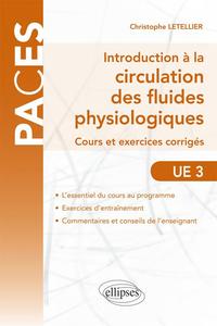 UE3 - Introduction à la circulation des fluides physiologiques - cours et exercices corrigés