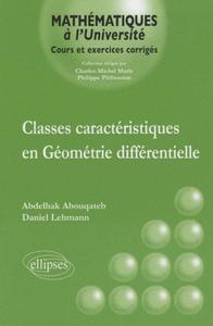 Classes caractéristiques en Géométrie différentielle