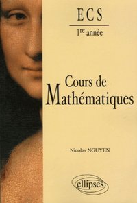 Cours de mathématiques - 1re année de prépa économique et commerciale option scientifique