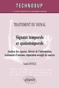 TRAITEMENT DU SIGNAL - SIGNAUX TEMPORELS ET SPATIOTEMPORELS  - ANALYSE DES SIGNAUX, THEORIE DE L INF