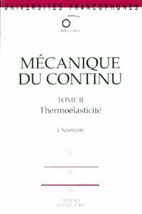 Mécanique du continu, Tome 2 - Thermoélasticité