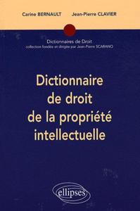 Dictionnaire de droit de la propriété intellectuelle