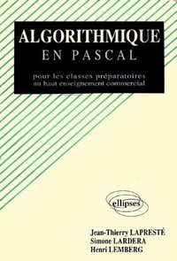 ALGORITHMIQUE EN PASCAL POUR LES CLASSES PREPARATOIRES AU HAUT ENSEIGNEMENT COMMERCIAL