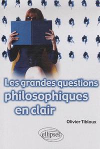 Les grandes questions philosophiques en clair