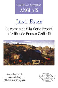 JANE EYRE. LE ROMAN DE CHARLOTTE BRONTE ET LE FILM DE FRANCO ZEFFIRELLI