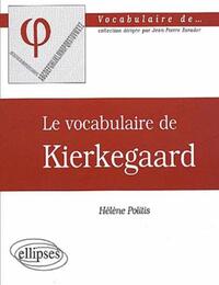 vocabulaire de Kierkegaard (Le)