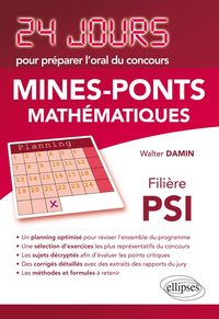 Mathématiques 24 jours pour préparer l’oral du concours Mines-Ponts - Filière PSI