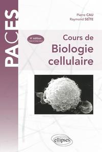 Cours de biologie cellulaire. 4e édition revue et mise à jour