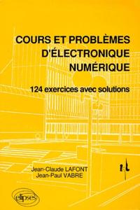 Cours et problèmes d'électronique numérique