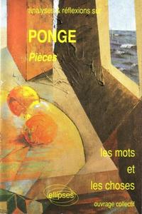 Ponge, Pièces