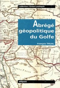 Abrégé géopolitique du Golfe