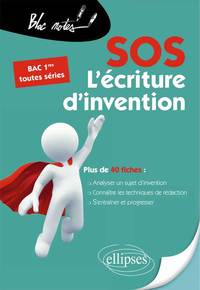 SOS L’écriture d’invention - Premières toutes séries