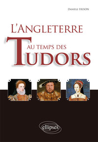 L'Angleterre au temps des Tudors