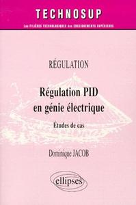 REGULATION PID EN GENIE ELECTRIQUE - ETUDE DE CAS - NIVEAU C