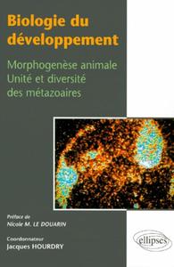 Biologie du développement, Morphogenèse animale, unité et diversité des métazoaires