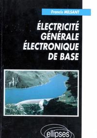 Électricité générale - Électronique de base - Cours et exercices - Première et Terminale (toutes séries)