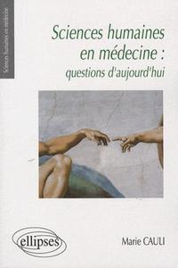 Sciences humaines en médecine : questions d'aujourd'hui