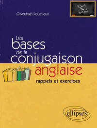 Les bases de la conjugaison anglaise - rappels et exercices