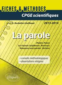 Epreuve français et philosophie CPGE scientifique : La Parole (Phèdre, Platon - Fausses confidences, Marivaux - Romances sans paroles, Verlaine)