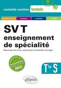 SVT - TERMINALE S ENSEIGNEMENT DE SPECIALITE CONFORME AU NOUVEAU PROGRAMME 2012