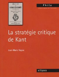 stratégie critique de Kant (La)