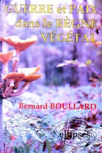 Guerre et paix dans le règne végétal