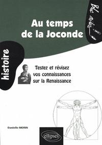 Au temps de la Joconde. Testez et révisez vos connaissances sur la Renaissance