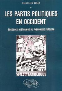 Les partis politiques en Occident - Sociologie et histoire du phénomène partisan