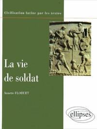 vie de soldat (La)