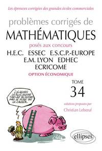 Mathématiques HEC - 2012-2013 - Tome 34 (option économique)