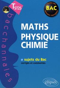 Mathématiques, Physique, Chimie - Terminale ST2S