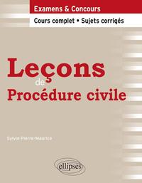 Leçons de Procédure civile. Cours complet et sujets corrigés