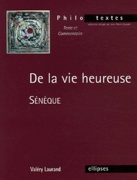 Sénèque, De la vie heureuse