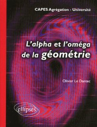 L'alpha et l'oméga de la géométrie