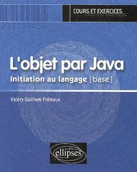 objet par Java (L') - Initiation au langage [base]