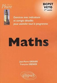 Mathématiques BCPST/VETO - Exercices corrigés - 1re année