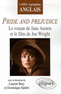 PRIDE AND PREJUDICE, LE ROMAN DE JANE AUSTEN ET LE FILM DE JOE WRIGHT